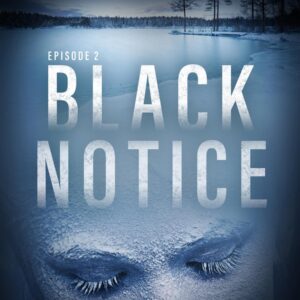 Black Notice 2 - Black Notice: Episode 2