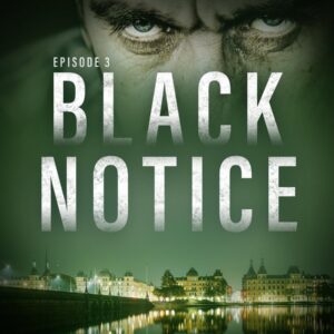 Black Notice 3 - Black Notice: Episode 3