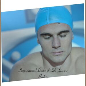 Iron Lung: Inspirational Books of Life Lessons Book 2