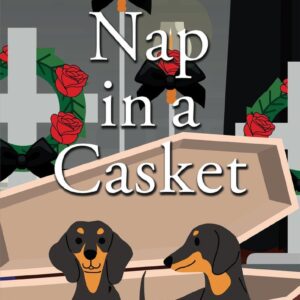 Never Nap in a Casket