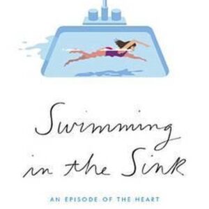 Swimming in the Sink