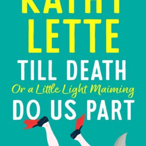 Till Death, or a Little Light Maiming, Do Us Part