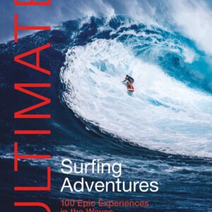 Ultimate Adventures- Ultimate Surfing Adventures